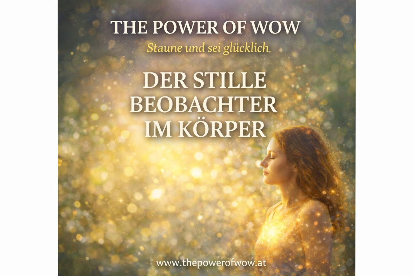 Meditationsserie "Der stille Beobachter"