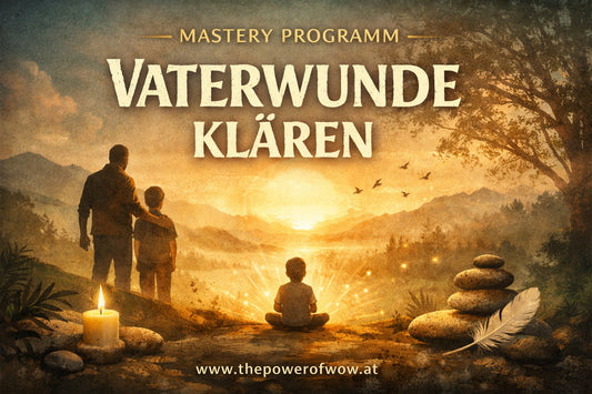 Mastery Programm - Die Vaterwunde klären